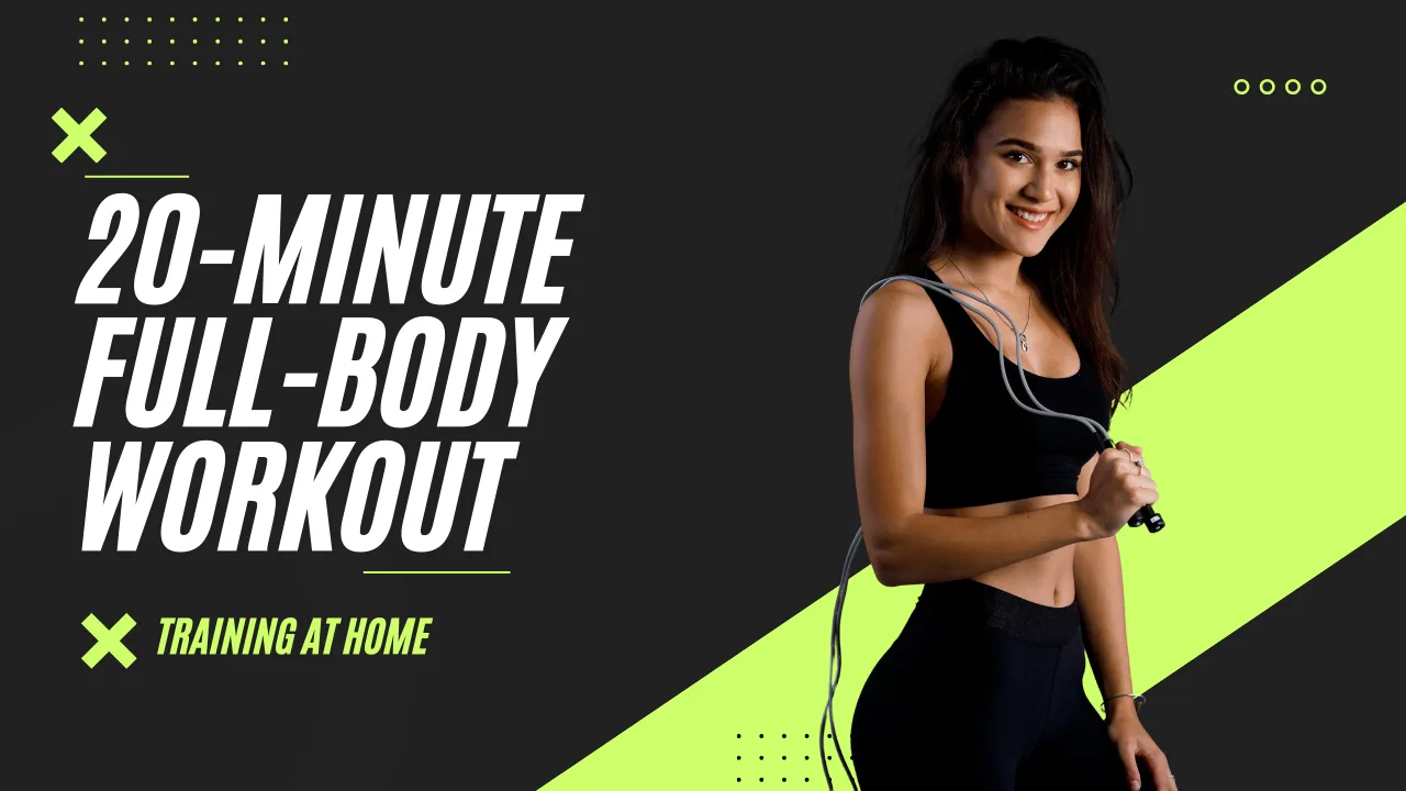 20-Minute Full-Body Home Workout: Build Strength With No Equipment