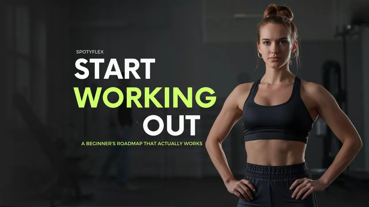 How to Start Working Out: A Beginner’s Roadmap That Actually Works (2026)